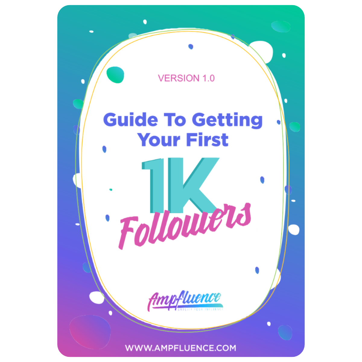 Guide To 1k Followers Ampfluence Ecover Ampfluence 1 Instagram